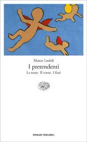 I pretendenti: La notte-Il vento-I fiori