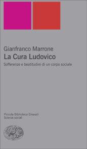 La Cura Ludovico. Sofferenze e beatitudini di un corpo sociale