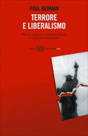 Terrore e liberalismo. Perché la guerra al fondamentalismo è una guerra antifascista