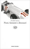 Pirati, fantasmi e dinosauri