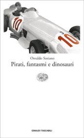 Pirati, fantasmi e dinosauri