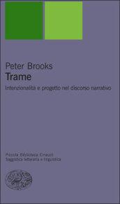 Trame. Intenzionalità e progetto nel discorso narrativo