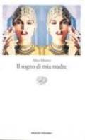 Il sogno di mia madre (Einaudi tascabili. Letteratura Vol. 1232)
