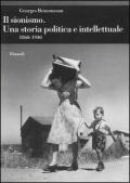 Il sionismo. Una storia politica e intellettuale (1860-1940)