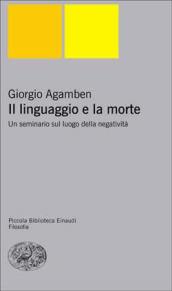 Il linguaggio e la morte. Un seminario sul luogo della negatività