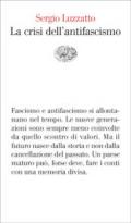 La crisi dell'antifascismo