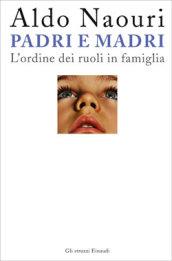 Padri e madri. L'ordine dei ruoli in famiglia