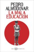 La mala educacion