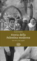 Storia della Palestina moderna. Una terra, due popoli