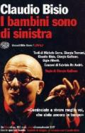 I bambini sono di sinistra. Con DVD