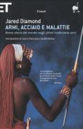 Armi, acciaio e malattie. Breve storia del mondo negli ultimi tredicimila anni