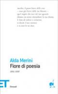 Fiore di poesia: 1951-1997 (Einaudi tascabili. Poesia)