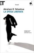 La sposa liberata (Einaudi tascabili. Scrittori)