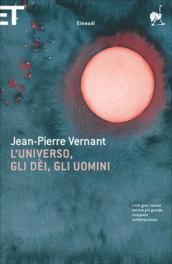 L'universo, gli dèi, gli uomini