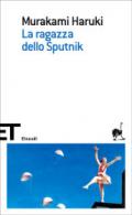 La ragazza dello Sputnik (Einaudi tascabili. Scrittori)