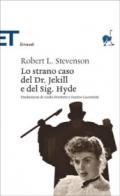 Lo strano caso del Dr. Jekyll e del Sig. Hyde (Einaudi): Traduzione di Carlo Fruttero e Franco Lucentini (Einaudi tascabili. Classici)