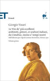 Le vite de' pi eccellenti architetti, pittori, et scultori italiani, da Cimabue insino a' tempi nostri ( 2 Volumi)