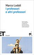 I professori e altri professori (Einaudi tascabili. Scrittori Vol. 1273)