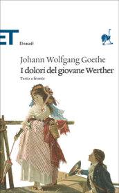 I dolori del giovane Werther. Testo tedesco a fronte