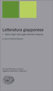 Letteratura giapponese. Vol. 1: Dalle origini alle soglie dell'età moderna