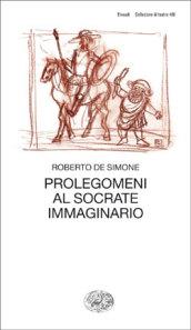 Prolegomeni al Socrate immaginario