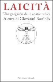 Laicità. Una geografia delle nostre radici