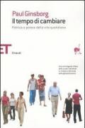 Il tempo di cambiare. Politica e potere nella vita quotidiana