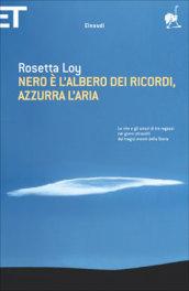 Nero è l'albero dei ricordi, azzurra l'aria