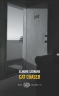 Cat Chaser (versione italiana) (Einaudi. Stile libero. Noir)
