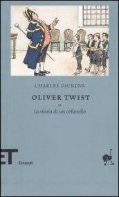 Oliver Twist: o La storia di un orfanello (Einaudi tascabili. Biblioteca Vol. 8)