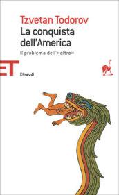 La conquista dell'America. Ediz. integrale