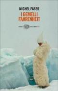 I gemelli Fahrenheit