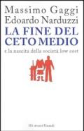 La fine del ceto medio e la nascita della società low cost