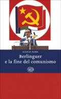 Berlinguer e la fine del comunismo