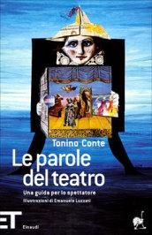 Le parole del teatro. Una guida per lo spettatore