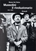 Mussolini. 1.Il rivoluzionario (1883-1920)