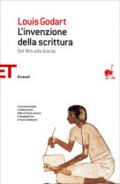 L'invenzione della scrittura. Dal Nilo alla Grecia