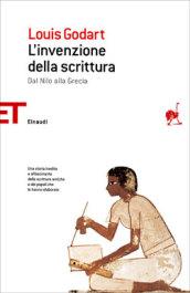 L'invenzione della scrittura. Dal Nilo alla Grecia