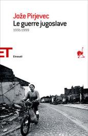 Le guerre jugoslave. 1991-1999