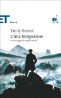Cime tempestose (Einaudi): Con un saggio di Virginia Woolf. Prefazione alla prima edizione di Charlotte Brontë (Einaudi tascabili. Classici)