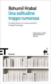 Una solitudine troppo rumorosa