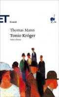 Tonio Kroger. Testo tedesco a fronte