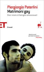 Matrimoni gay. Dieci storie di famiglie omosessuali