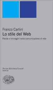 Lo stile del Web. Parole e immagini nella comunicazione di rete