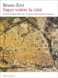 Saper vedere la città. Ferrara di Biagio Rossetti, «la prima città moderna europea»