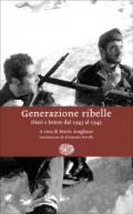 Generazione ribelle. Diari e lettere dal 1943 al 1945