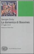 Domenica di Bouvines. 27 luglio 1214 (La)