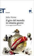 Il giro del mondo in ottanta giorni (Einaudi): Con un saggio di Michel Foucault. Cinquantadue incisioni dall'edizione originale (Einaudi tascabili. Classici Vol. 225)