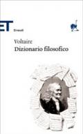 Dizionario filosofico (Einaudi tascabili. Classici)