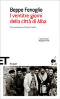 I ventitre giorni della città di Alba (Einaudi tascabili. Scrittori Vol. 1398)